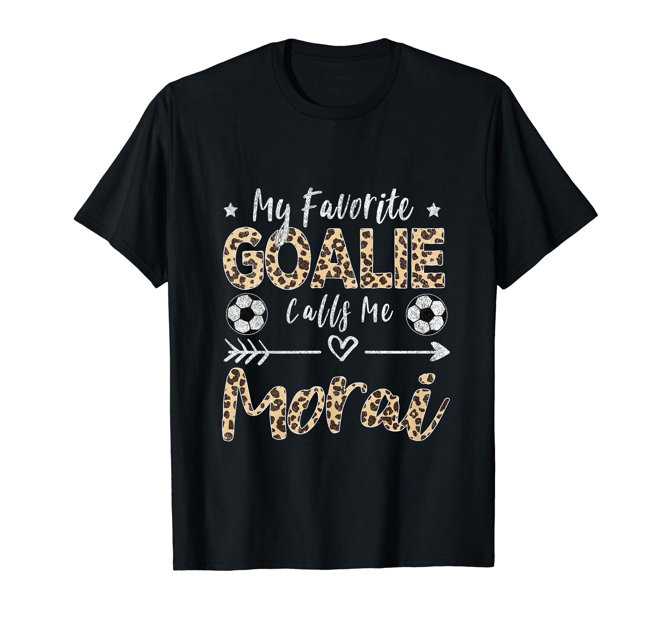 My Favorite Goalie Calls Me Morai Irish T-Shirt - Unique Graphic Unisex - T-Shirt, Sweatshirt, Hoodie