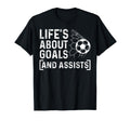Soccer Player Life Is About Goals And T-Shirt - Graphic Print for Adults - T-Shirt, Sweatshirt, Hoodie