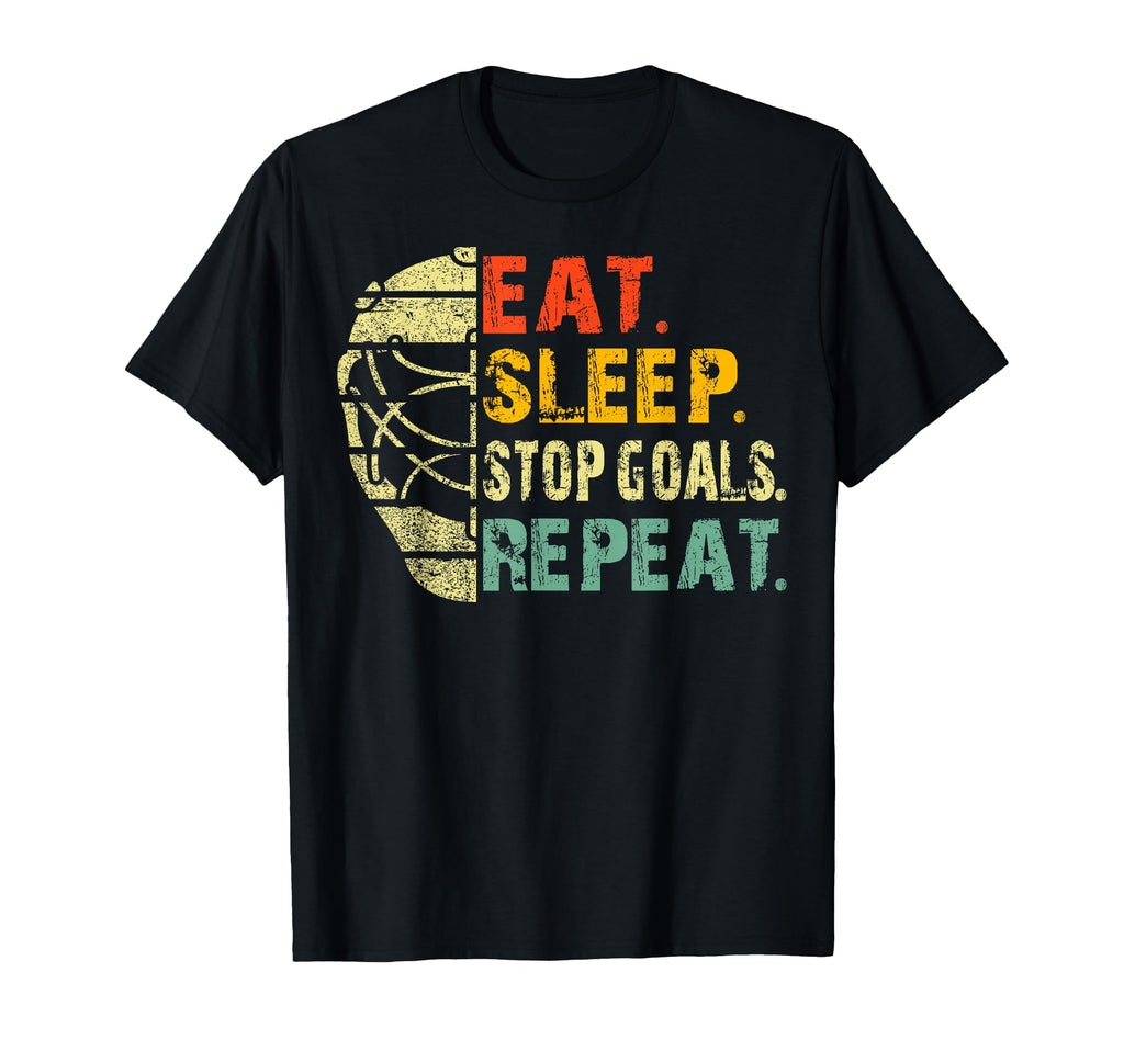 Funny Eat Sleep Stop Goals Repeat T-Shirt - Aesthetic Graphic for Adults - T-Shirt, Sweatshirt, Hoodie