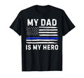 My Dad Is My Hero Police Officer T-Shirt - Minimalist Print for Adults - T-Shirt, Sweatshirt, Hoodie