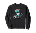 Funny T Rex Playing Soccer Fans Sweatshirt - Novelty Apparel for Adults - T-Shirt, Sweatshirt, Hoodie