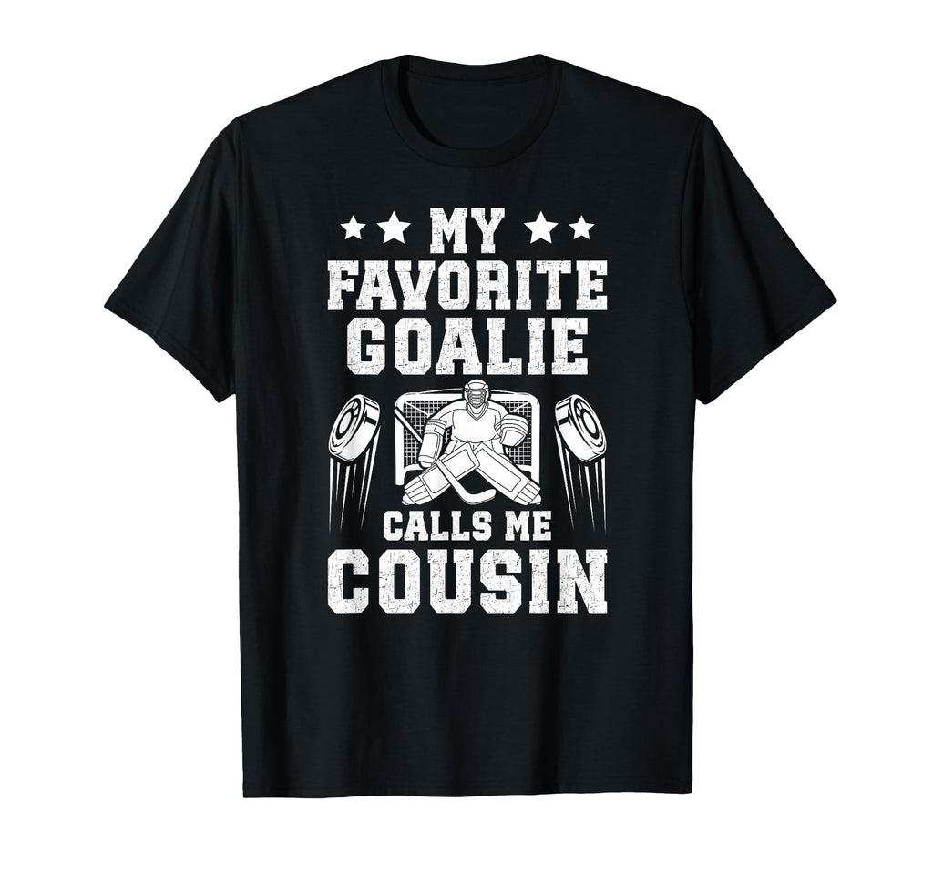 Proud Ice Hockey Goalie Cousin Hockey T-Shirt - Trendy Graphic for Adults - T-Shirt, Sweatshirt, Hoodie