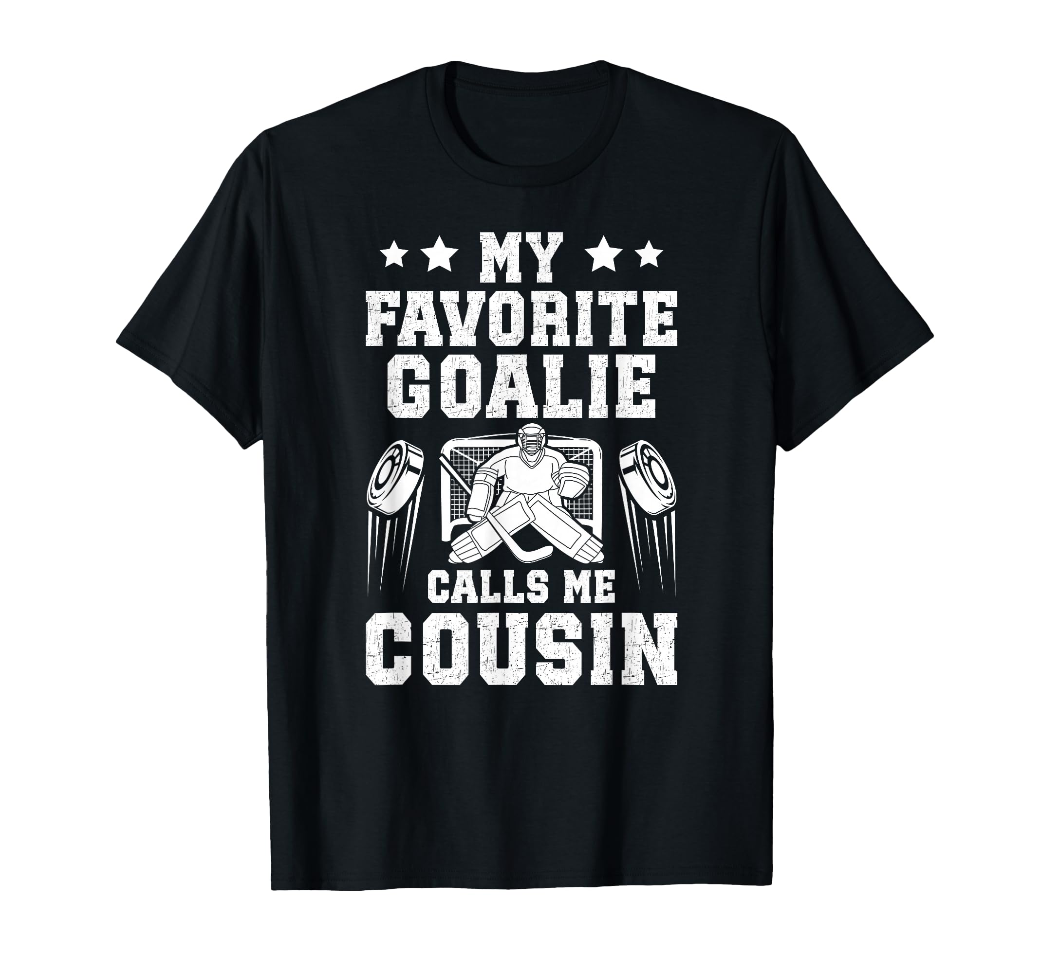 Proud Ice Hockey Goalie Cousin Hockey T-Shirt - Trendy Graphic for Adults - T-Shirt, Sweatshirt, Hoodie