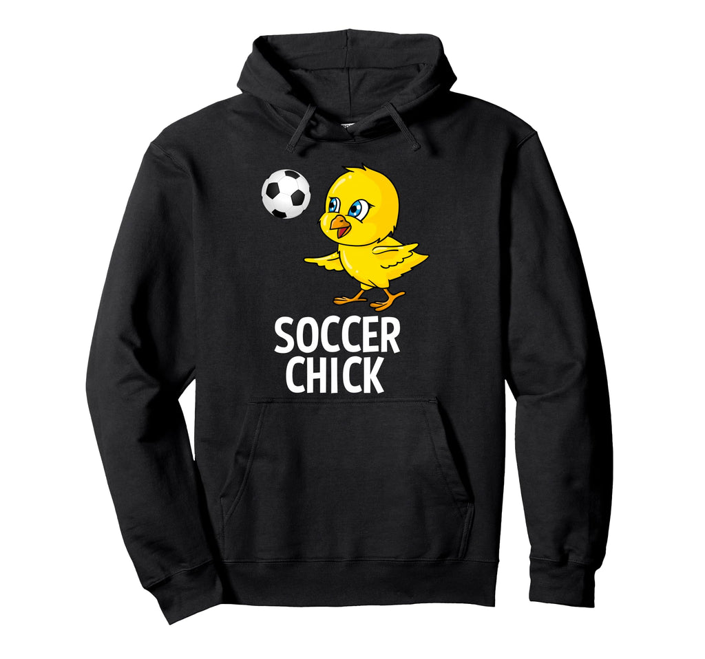 Soccer Chick Soccer Player Gag Hoodie - Graphic Print Men Women - T-Shirt, Sweatshirt, Hoodie