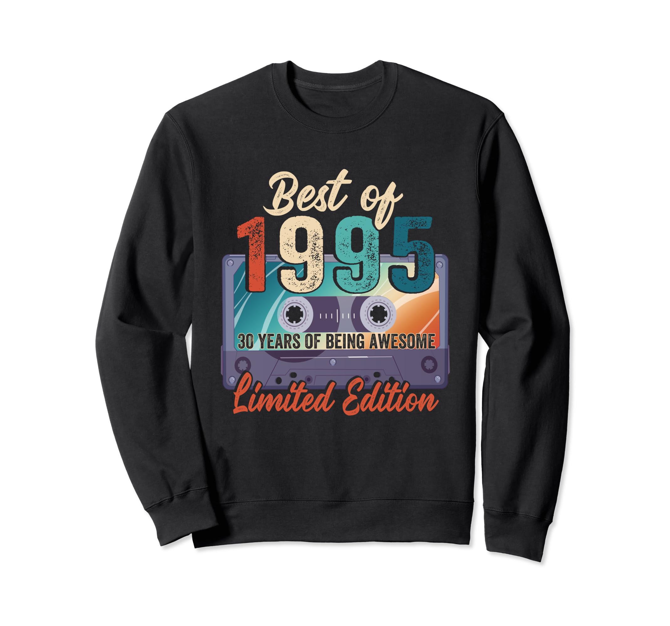 1995 30Th Birthday Cassette Tape Sweatshirt - Aesthetic Graphic for Adults - T-Shirt, Sweatshirt, Hoodie