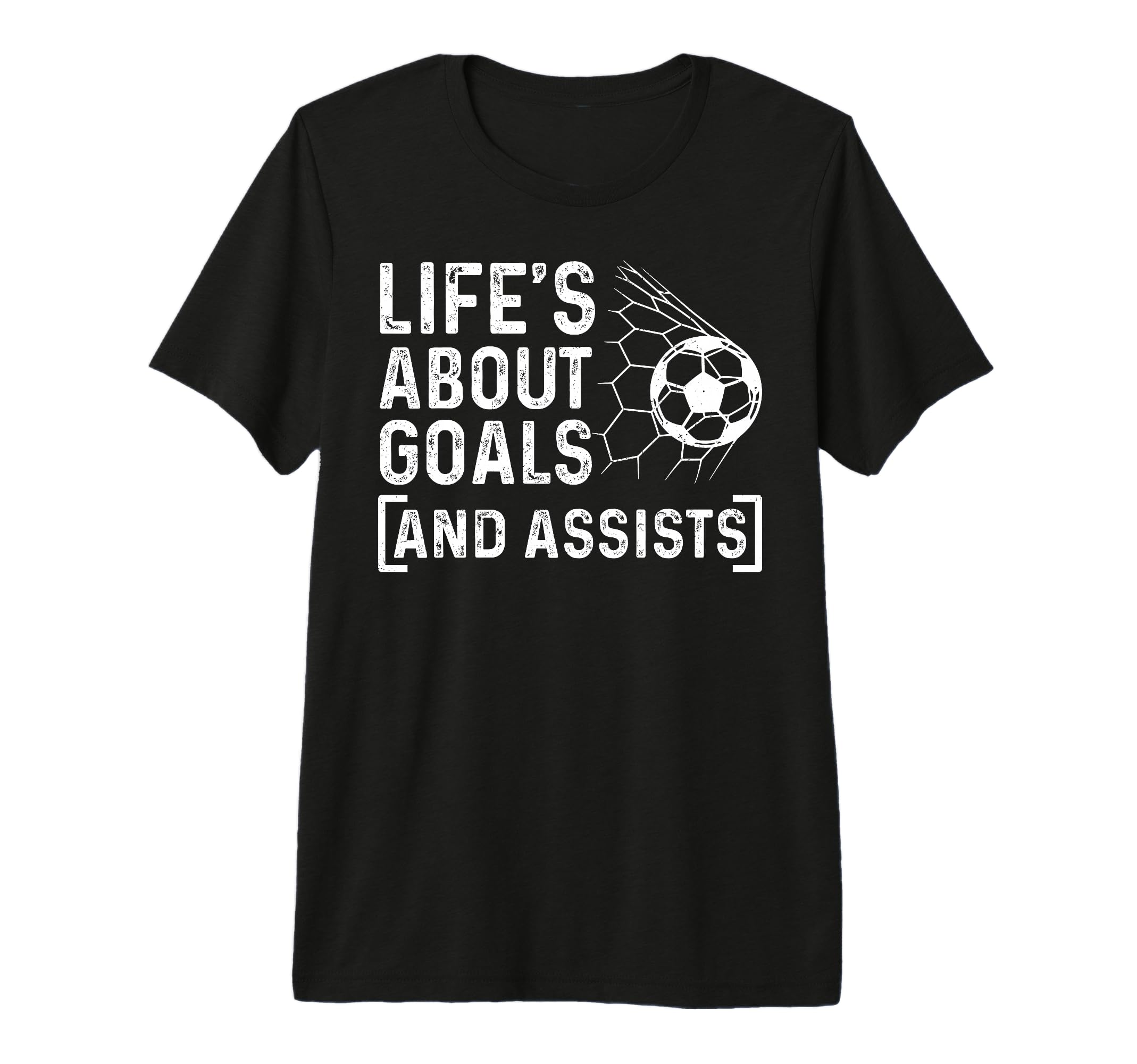Soccer Player Life Is About Goals T-Shirt - Casual Everyday Wear Unisex - T-Shirt, Sweatshirt, Hoodie