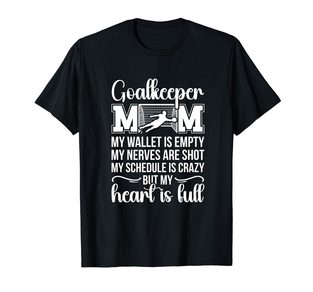 Proud Soccer Goalkeeper Mom Soccer T-Shirt - Aesthetic Graphic Unisex - T-Shirt, Sweatshirt, Hoodie