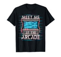Gamer Love 80S 90S Meet Me Arcade T-Shirt - Aesthetic Graphic Men Women - T-Shirt, Sweatshirt, Hoodie
