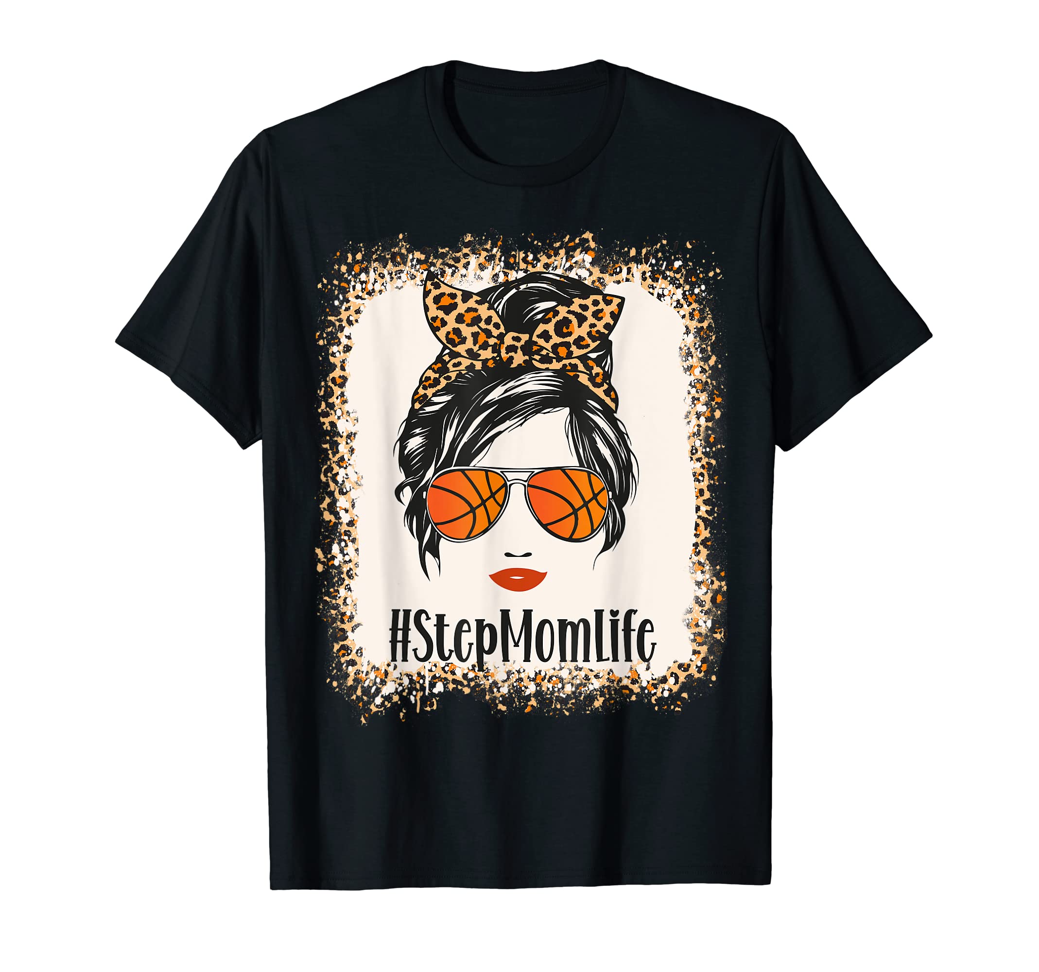 Basketball Stepmom Life Messy Bun T-Shirt - Custom Art Print Unisex - T-Shirt, Sweatshirt, Hoodie