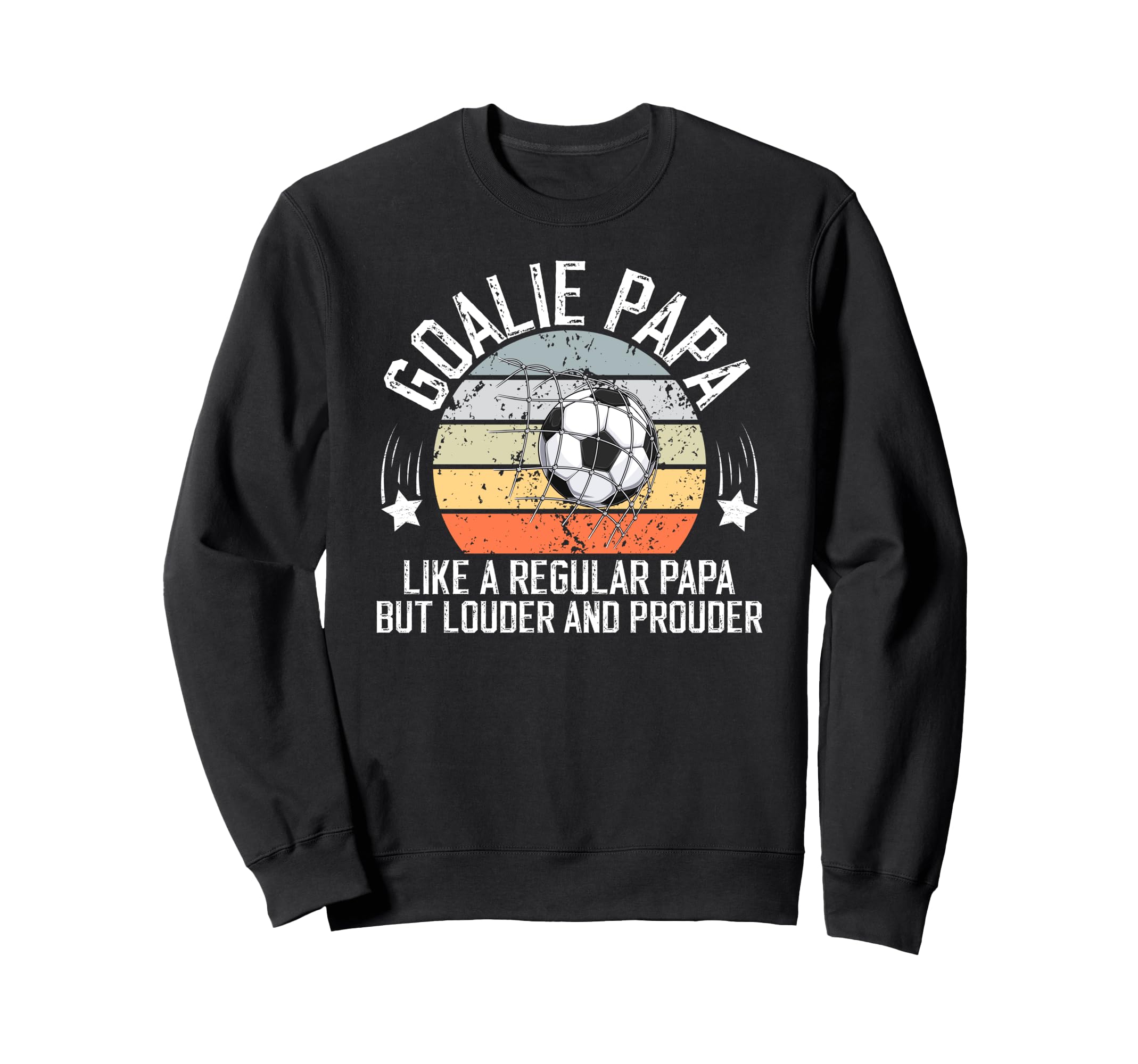 Soccer Goalie Papa Definition Soccer Sweatshirt - Graphic Print for Adults - T-Shirt, Sweatshirt, Hoodie