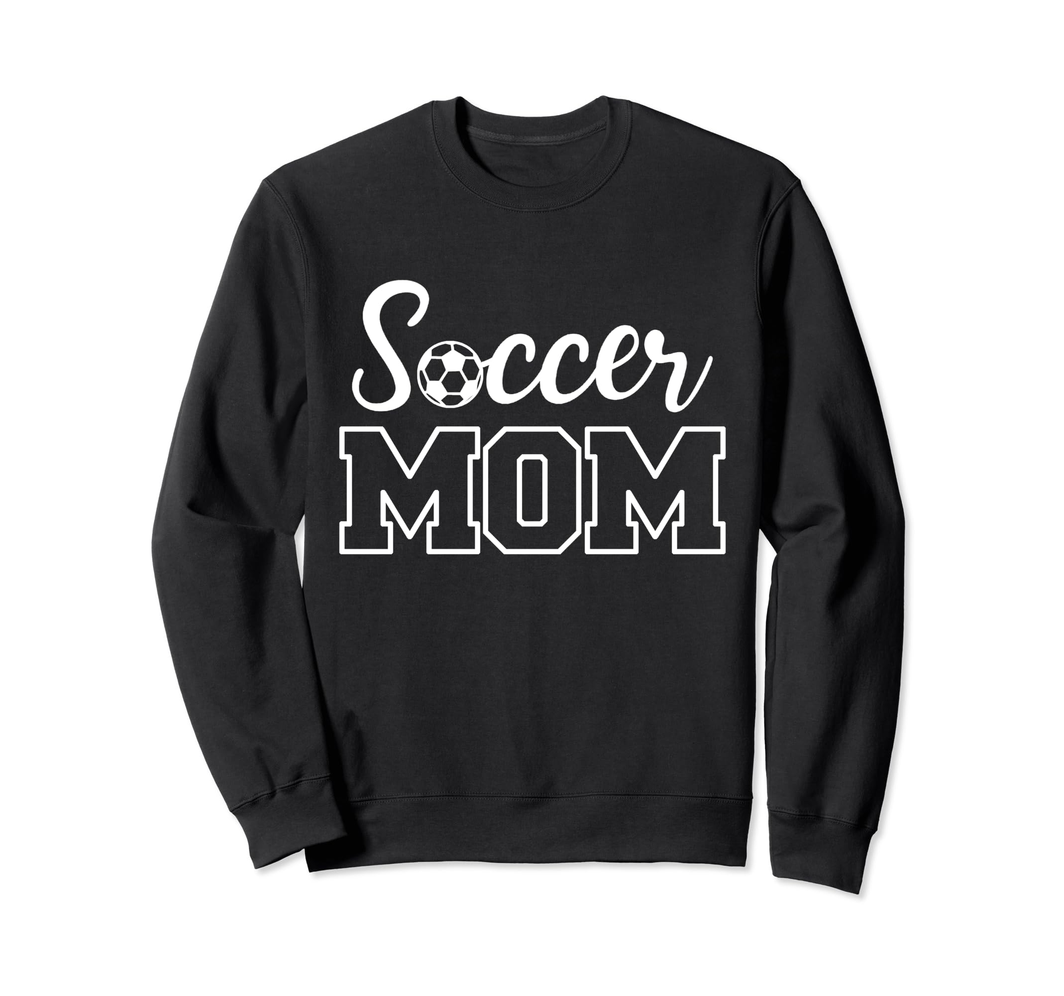 Soccer Mom Sweatshirt - Novelty Apparel for Adults - T-Shirt, Sweatshirt, Hoodie