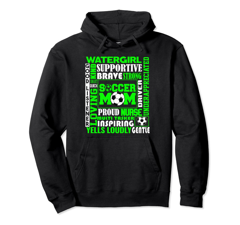 Soccer Mom Traits Best Words Green Hoodie - Streetwear Style for Adults - T-Shirt, Sweatshirt, Hoodie