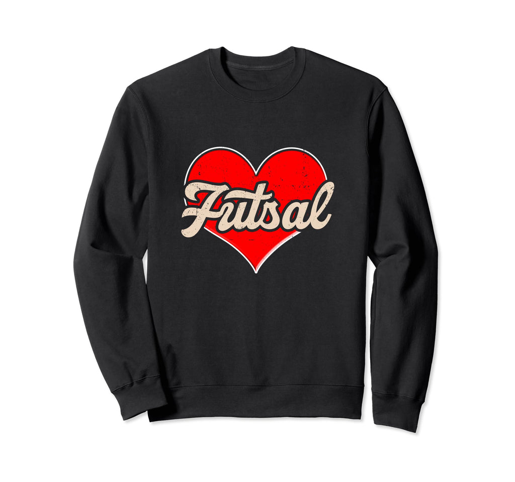 Futsal Heart Indoor Soccer Player Sweatshirt - Unique Graphic for Adults - T-Shirt, Sweatshirt, Hoodie