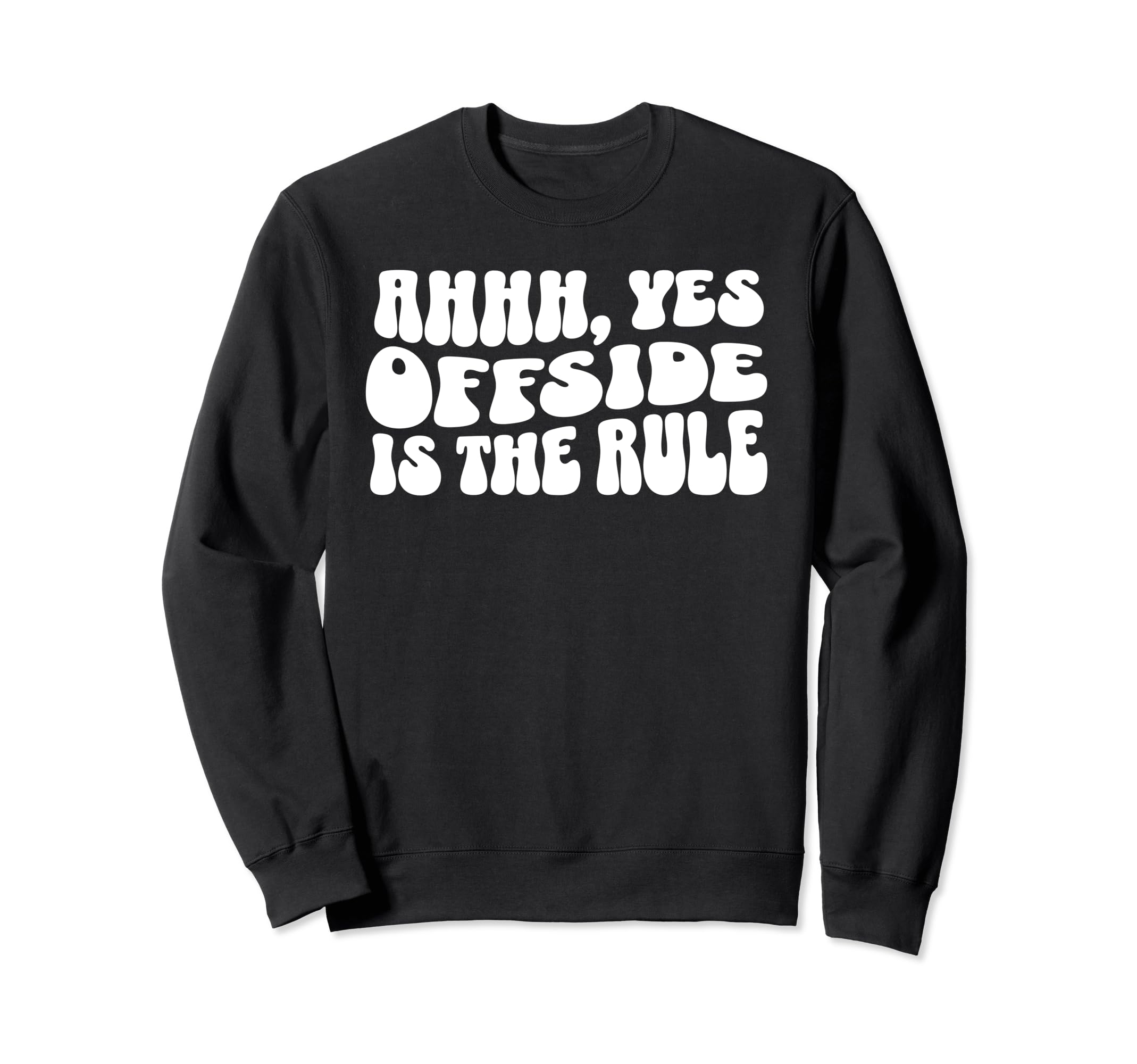 Soccer Player Mom Offside Ahhh Sweatshirt - Casual Everyday Wear Unisex - T-Shirt, Sweatshirt, Hoodie