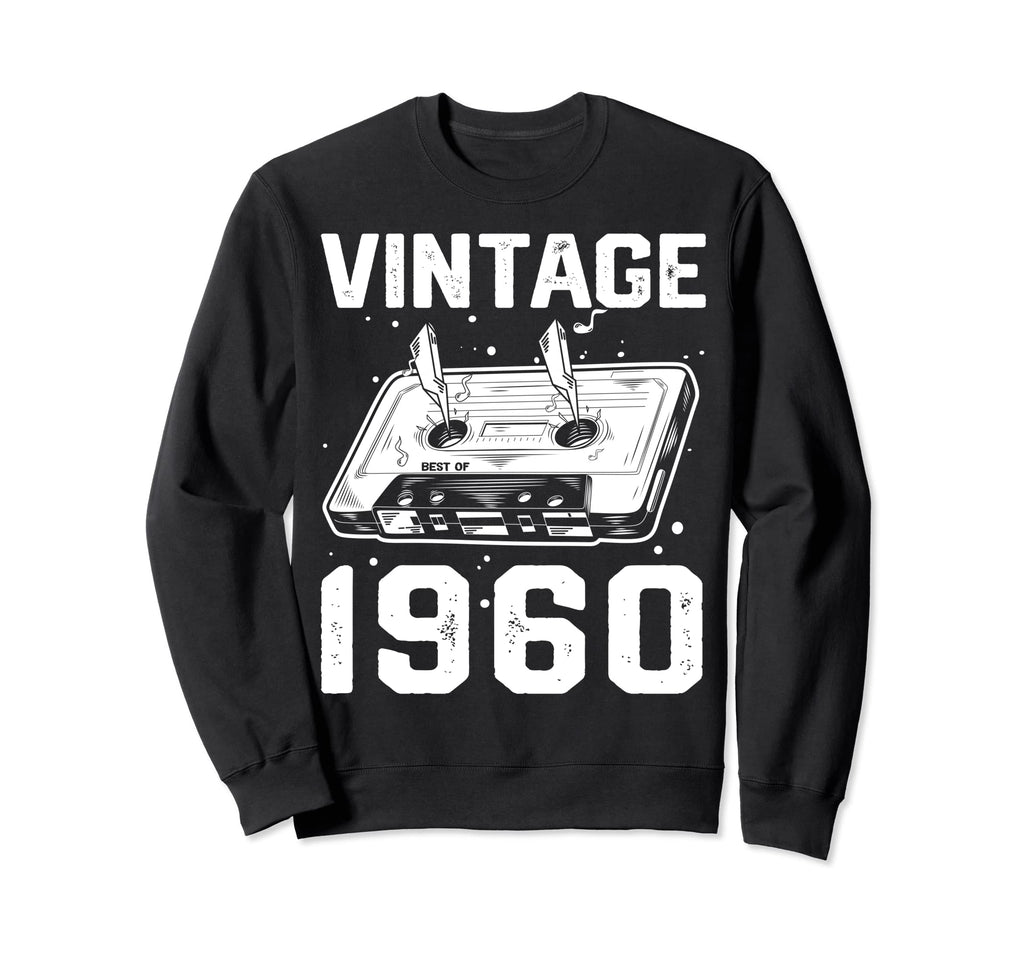 Birthday Best 1960 Bday 1960 Sweatshirt - Casual Everyday Wear Men Women - T-Shirt, Sweatshirt, Hoodie