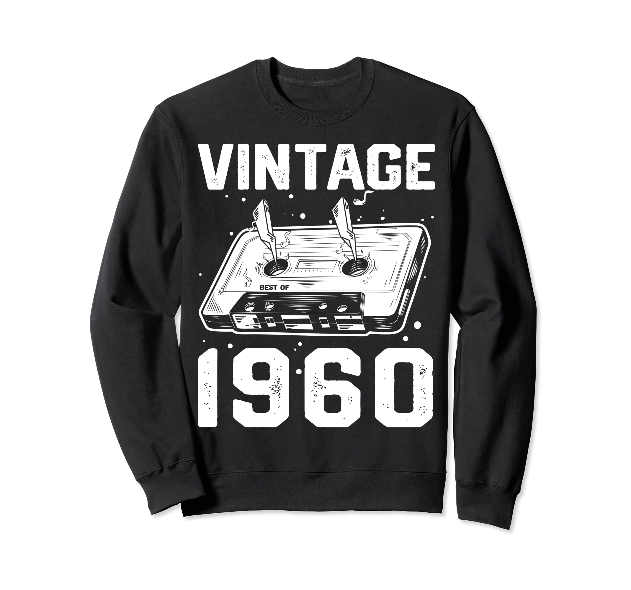 Birthday Best 1960 Bday 1960 Sweatshirt - Casual Everyday Wear Men Women - T-Shirt, Sweatshirt, Hoodie