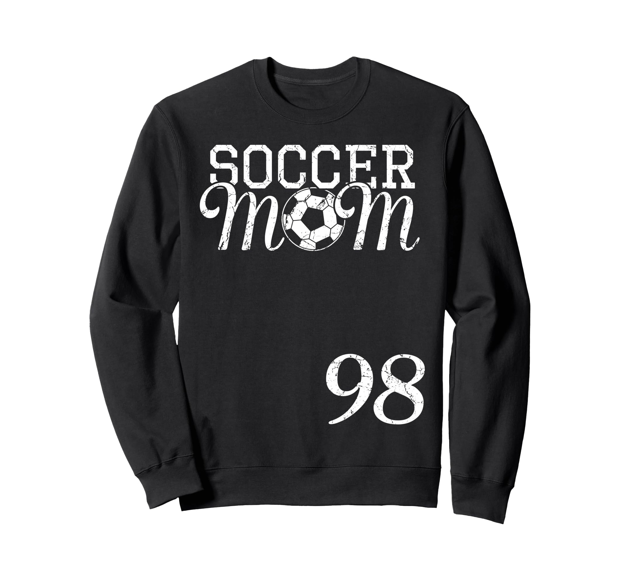 Soccer Mom Jersey Number 98 Sweatshirt - Aesthetic Graphic Men Women - T-Shirt, Sweatshirt, Hoodie