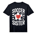 Soccer Sister Heart Soccer Sibling T-Shirt - Novelty Apparel for Adults - T-Shirt, Sweatshirt, Hoodie