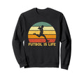 Futbol Is Life Soccer Player Sweatshirt - Aesthetic Graphic for Adults - T-Shirt, Sweatshirt, Hoodie