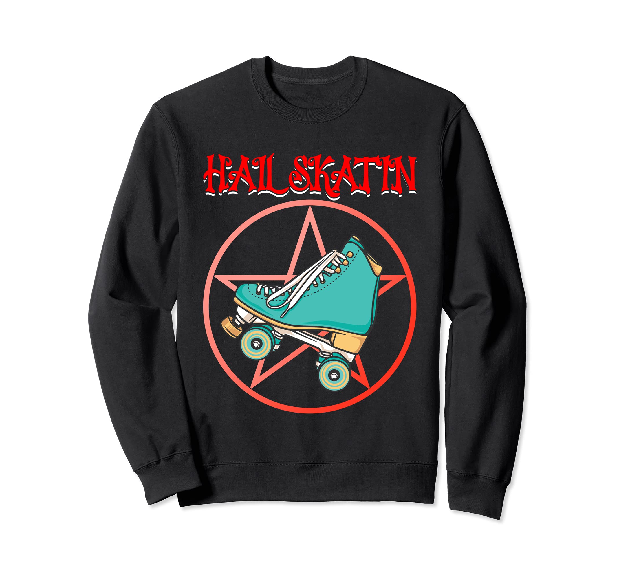 Roller Skates Roller Derby Skater Sweatshirt - Streetwear Style for Adults - T-Shirt, Sweatshirt, Hoodie