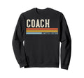 Coach Week Back To School Day Sweatshirt - Fun Novelty Design for Adults - T-Shirt, Sweatshirt, Hoodie