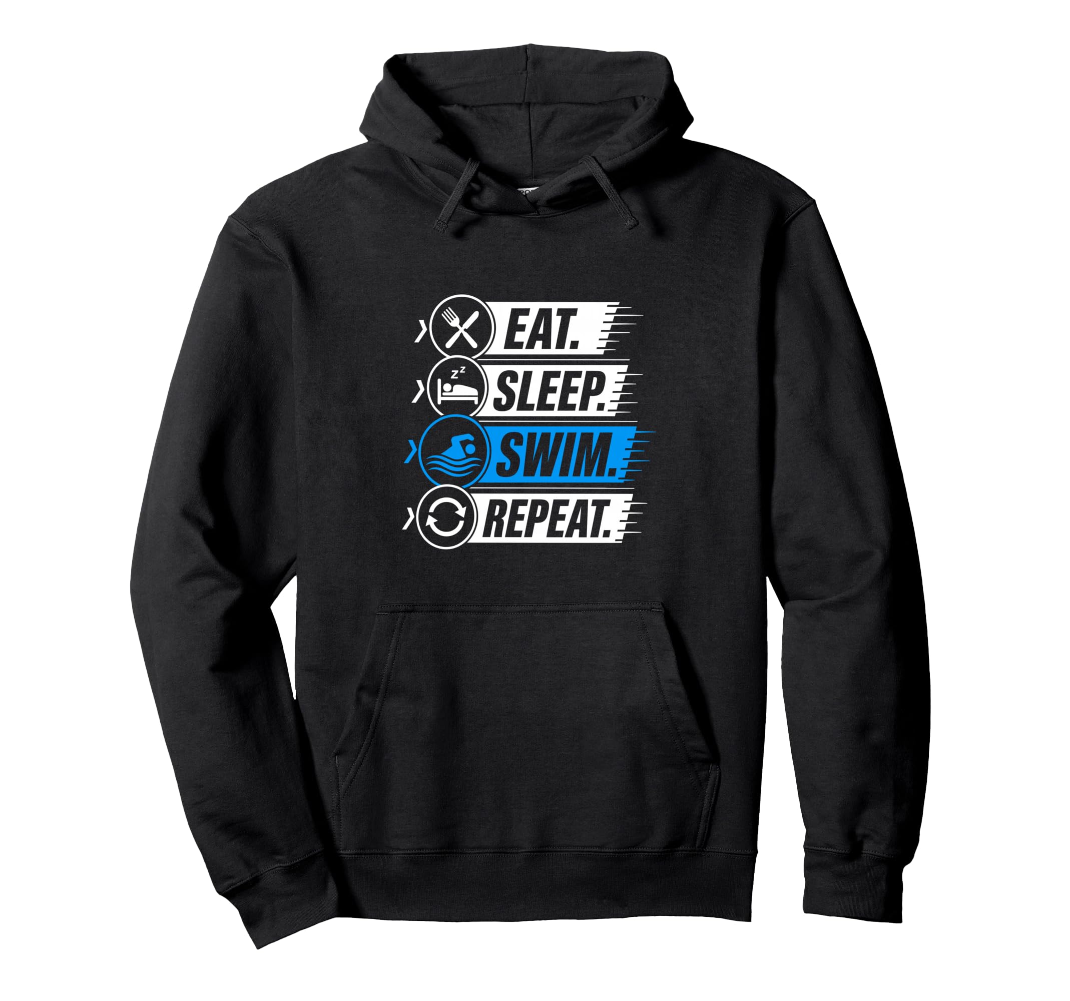 Eat Sleep Swim Repeat Funny Hoodie - Fun Novelty Design for Adults - T-Shirt, Sweatshirt, Hoodie