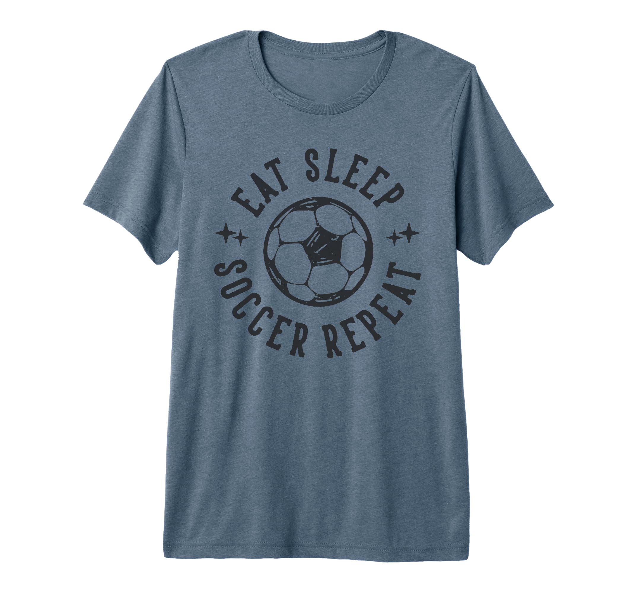 Eat Sleep Soccer Repeat Soccer Sports T-Shirt - Unique Graphic Men Women - T-Shirt, Sweatshirt, Hoodie