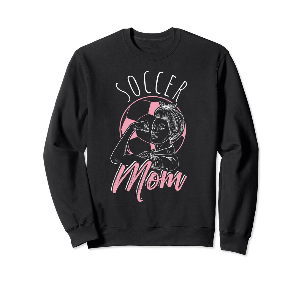 Soccer Mom Sport Athlete Family Sweatshirt - Novelty Apparel for Adults - T-Shirt, Sweatshirt, Hoodie