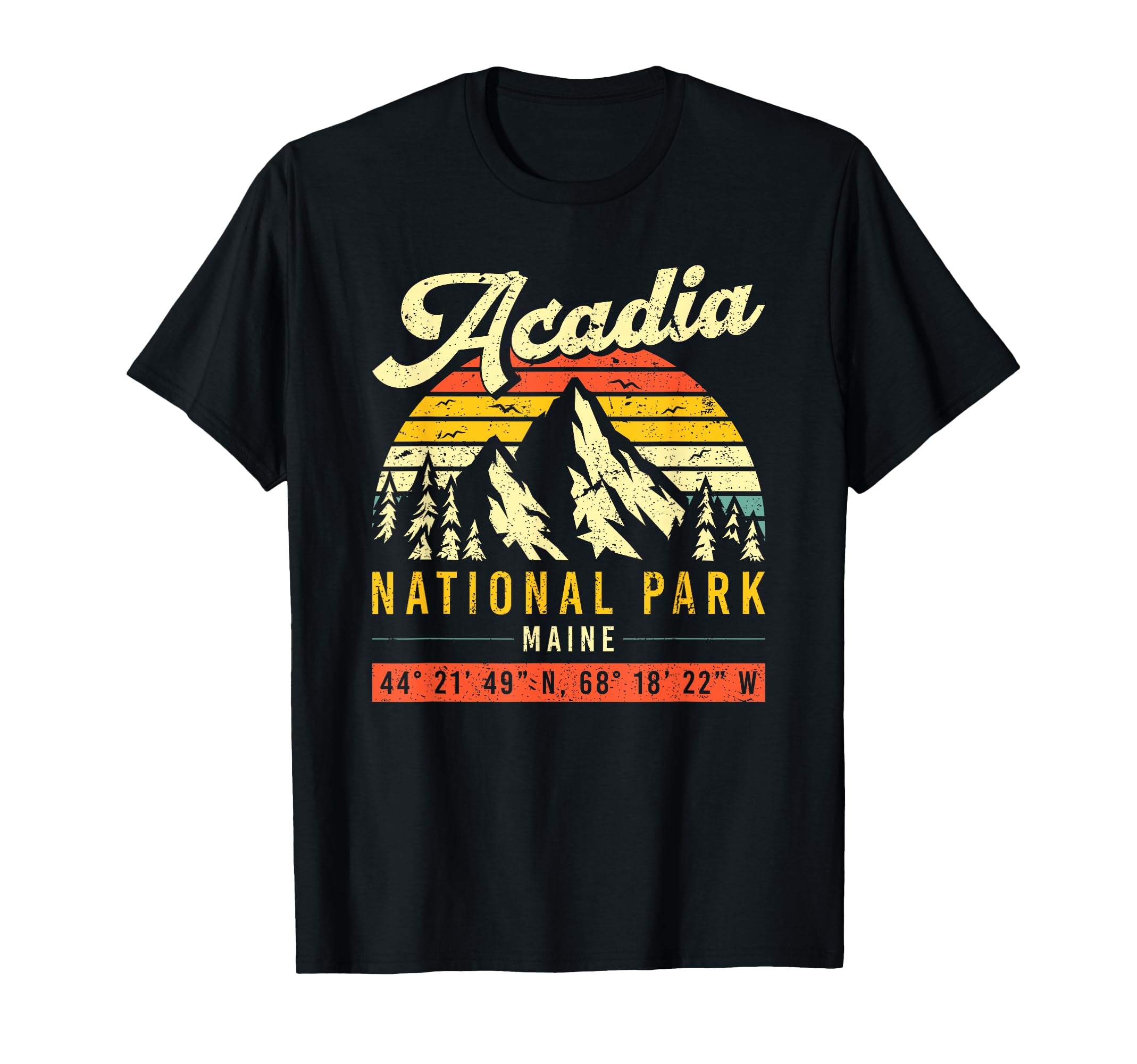 Acadia Coordinates Maine National T-Shirt - Casual Everyday Wear Men Women - T-Shirt, Sweatshirt, Hoodie