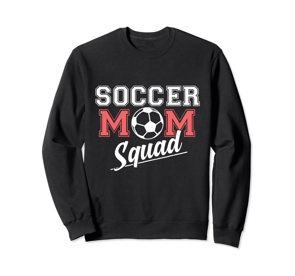 Soccer Mom Squad Sports Player Expert Sweatshirt - Custom Art Print Unisex - T-Shirt, Sweatshirt, Hoodie