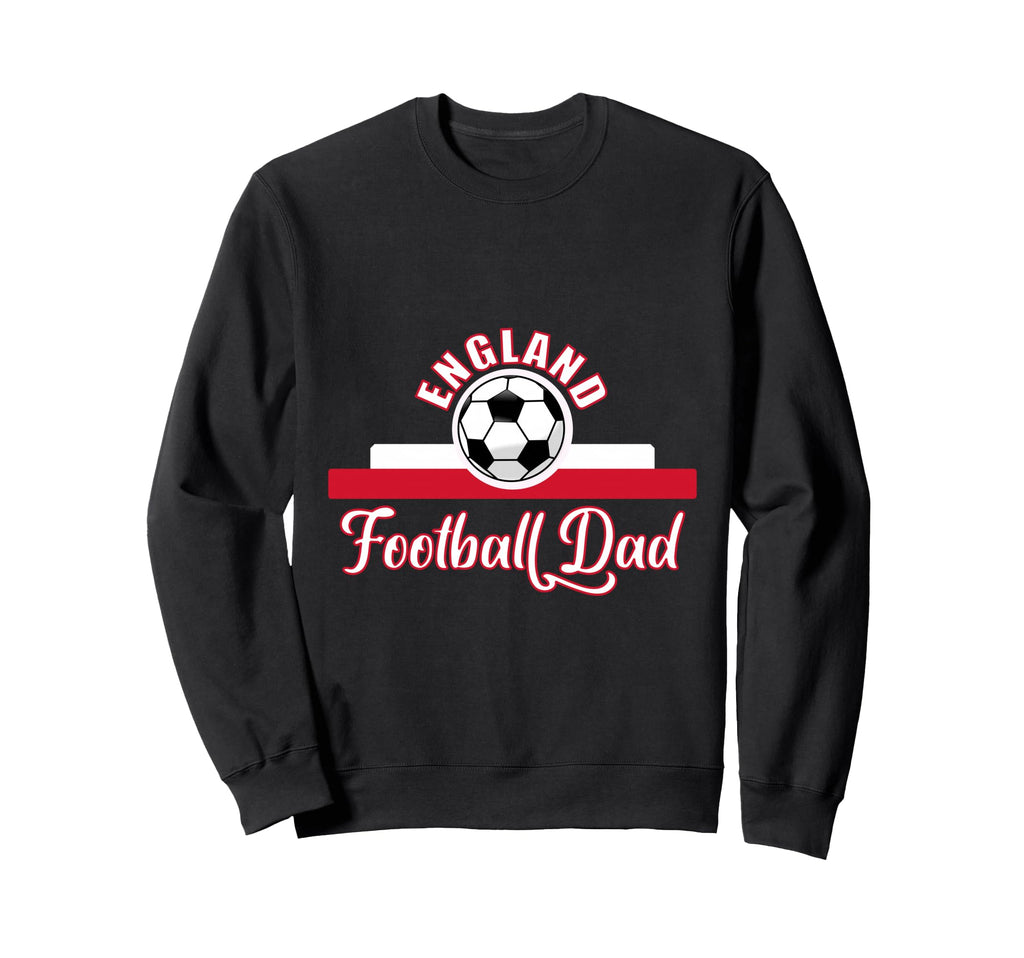 England Football Fathers Day Sweatshirt - Casual Everyday Wear Unisex - T-Shirt, Sweatshirt, Hoodie