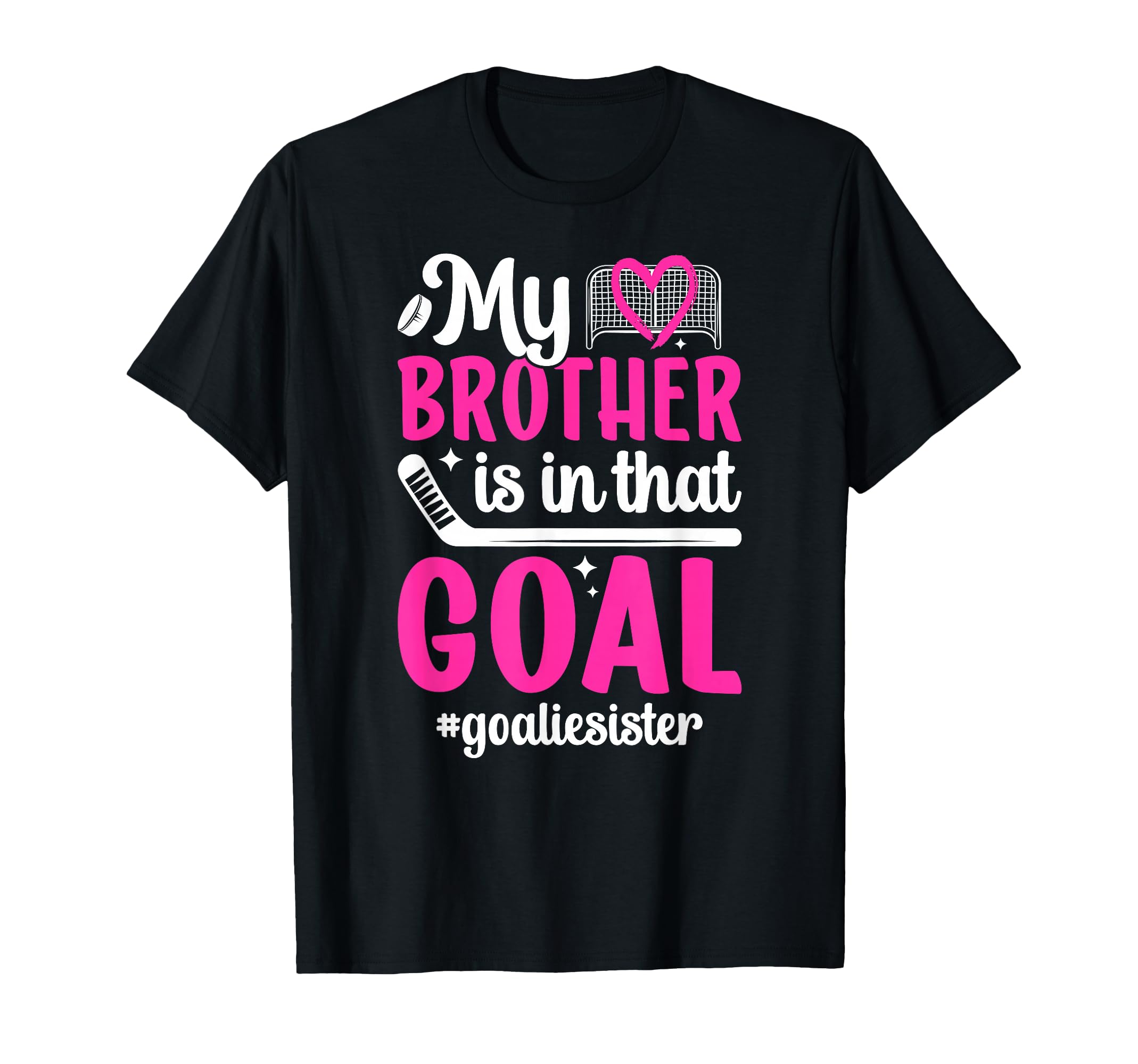 Proud Ice Hockey Goalie Sister Hockey T-Shirt - Graphic Print for Adults - T-Shirt, Sweatshirt, Hoodie