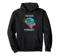 Never Forget Vhs Hoodie - Trendy Graphic Men Women - T-Shirt, Sweatshirt, Hoodie