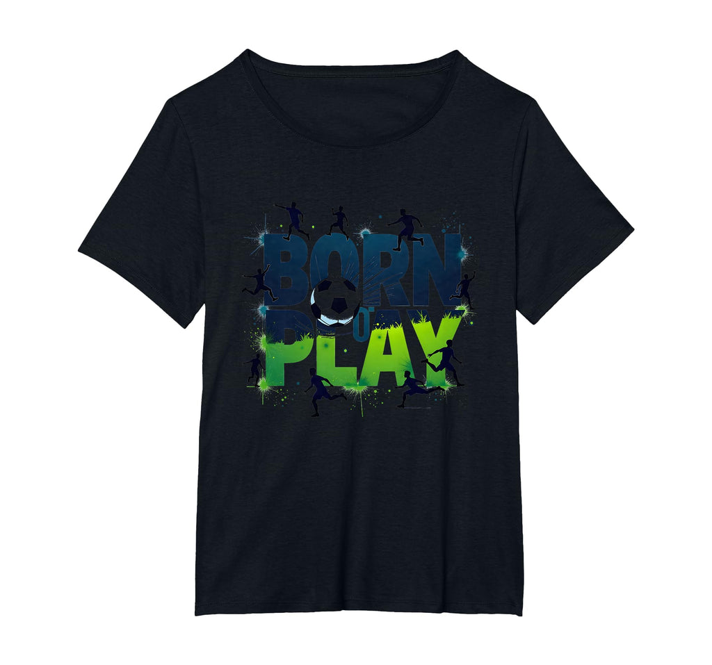 Born To Play Soccer Athlete Passion T-Shirt - Aesthetic Graphic Men Women - T-Shirt, Sweatshirt, Hoodie