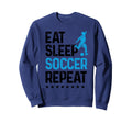 Eat Sleep Soccer Repeat Sport Player Sweatshirt - Graphic Print for Adults - T-Shirt, Sweatshirt, Hoodie