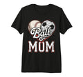 Ball Mom Baseball Soccer Heart Mommy T-Shirt - Fun Novelty Design Unisex - T-Shirt, Sweatshirt, Hoodie