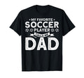 My Favorite Soccer Player Calls Me T-Shirt - Novelty Apparel for Adults - T-Shirt, Sweatshirt, Hoodie