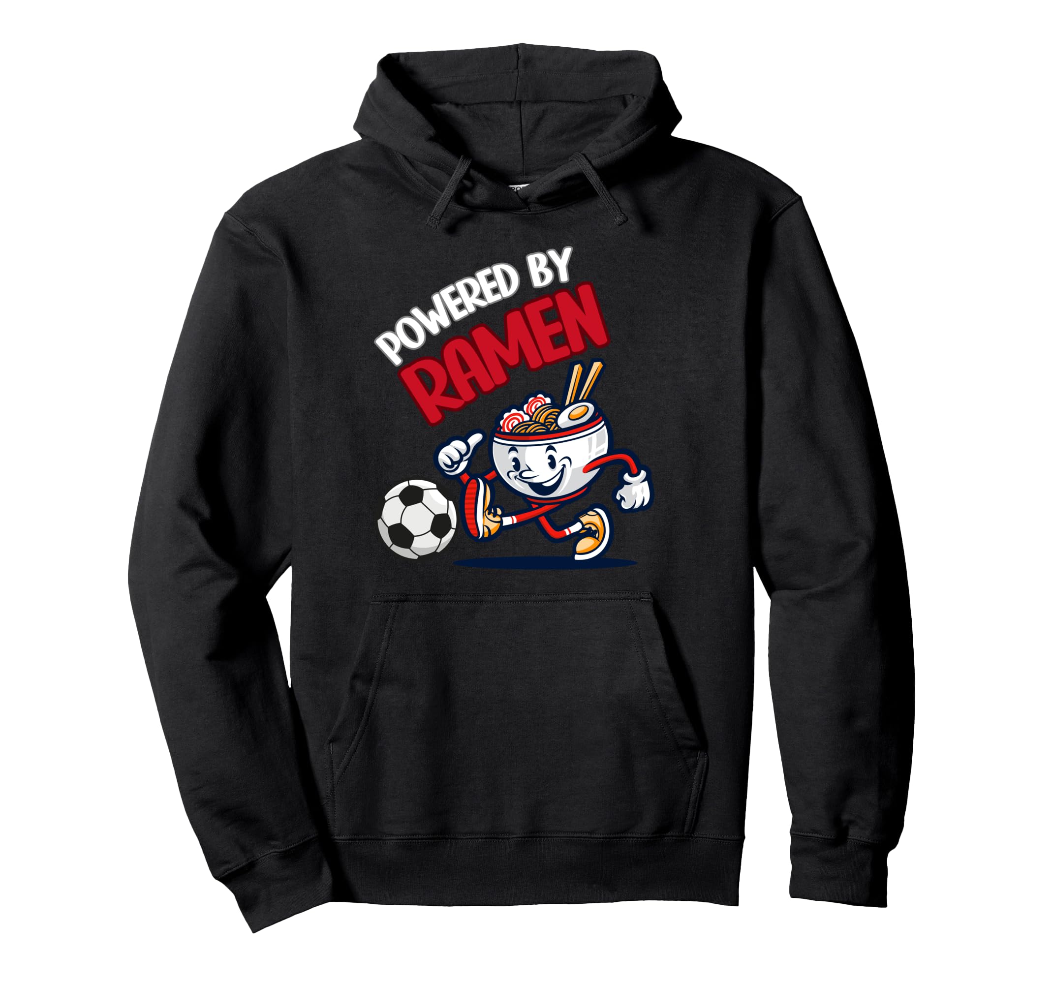 Powered Ramen Funny Ramen Bowl Kicking Hoodie - Novelty Apparel Men Women - T-Shirt, Sweatshirt, Hoodie