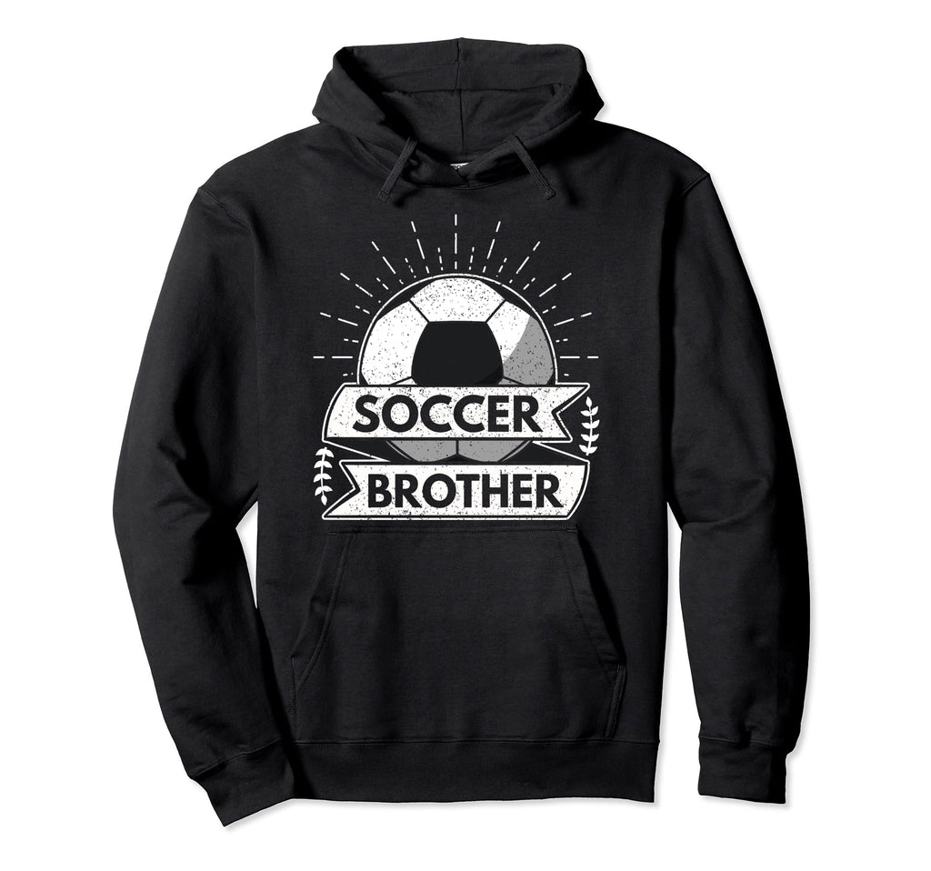Soccer Brother Player Goalie Game Ball Hoodie - Trendy Graphic for Adults - T-Shirt, Sweatshirt, Hoodie