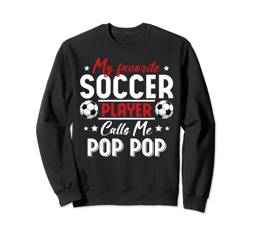 My Favorite Soccer Player Calls Sweatshirt - Aesthetic Graphic for Adults - T-Shirt, Sweatshirt, Hoodie