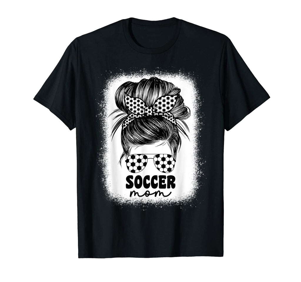 Proud Soccer Mom Mama Mommy Messy Bun T-Shirt - Trendy Graphic for Adults - T-Shirt, Sweatshirt, Hoodie