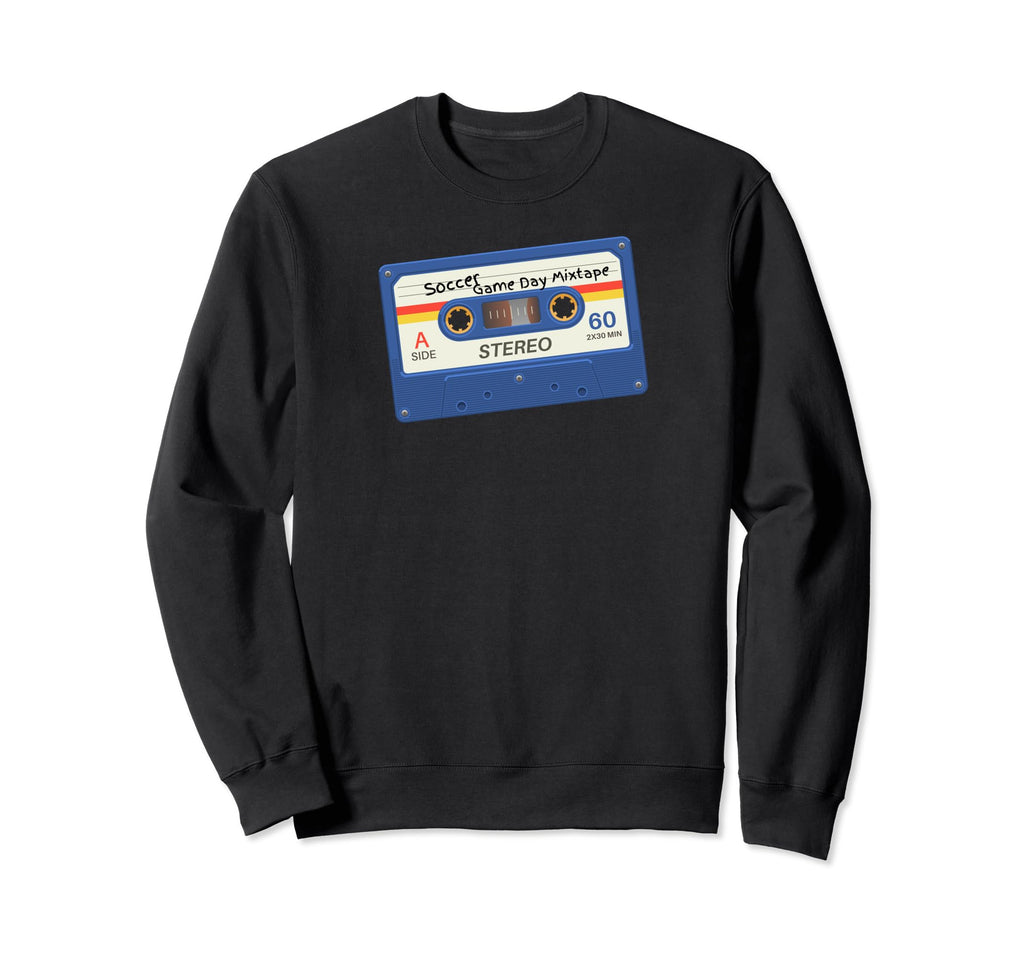 Soccer Game Day Mix Tape Sweatshirt - Novelty Apparel for Adults - T-Shirt, Sweatshirt, Hoodie