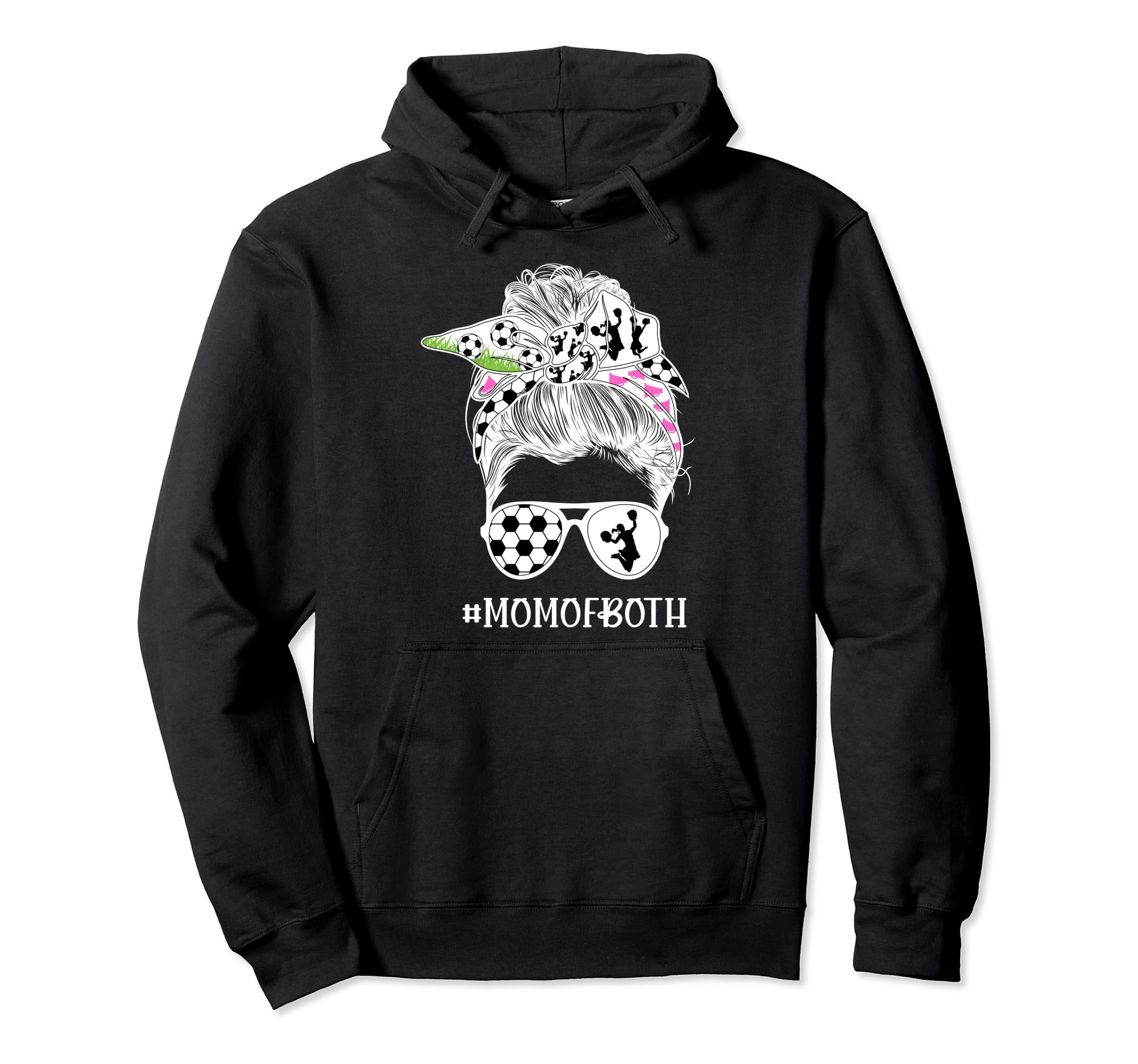 Mom Both Messy Bun Cheerleader Soccer Hoodie - Aesthetic Graphic Men Women - T-Shirt, Sweatshirt, Hoodie