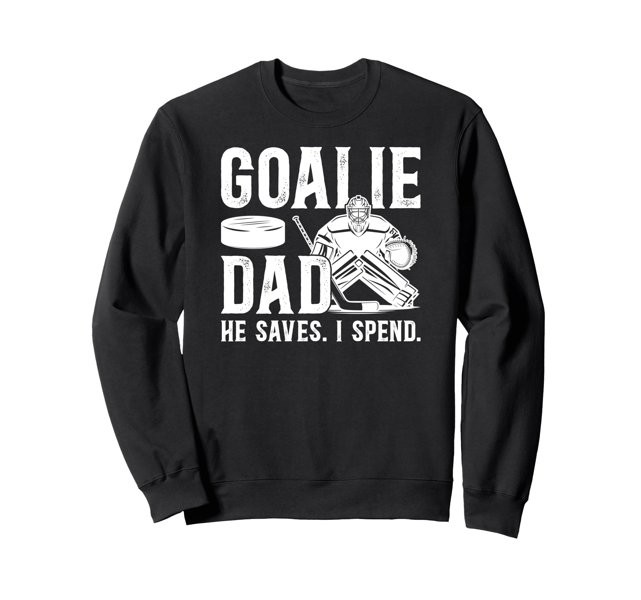 Funny Hockey Goalie Dad Hockey Sweatshirt - Minimalist Print for Adults - T-Shirt, Sweatshirt, Hoodie