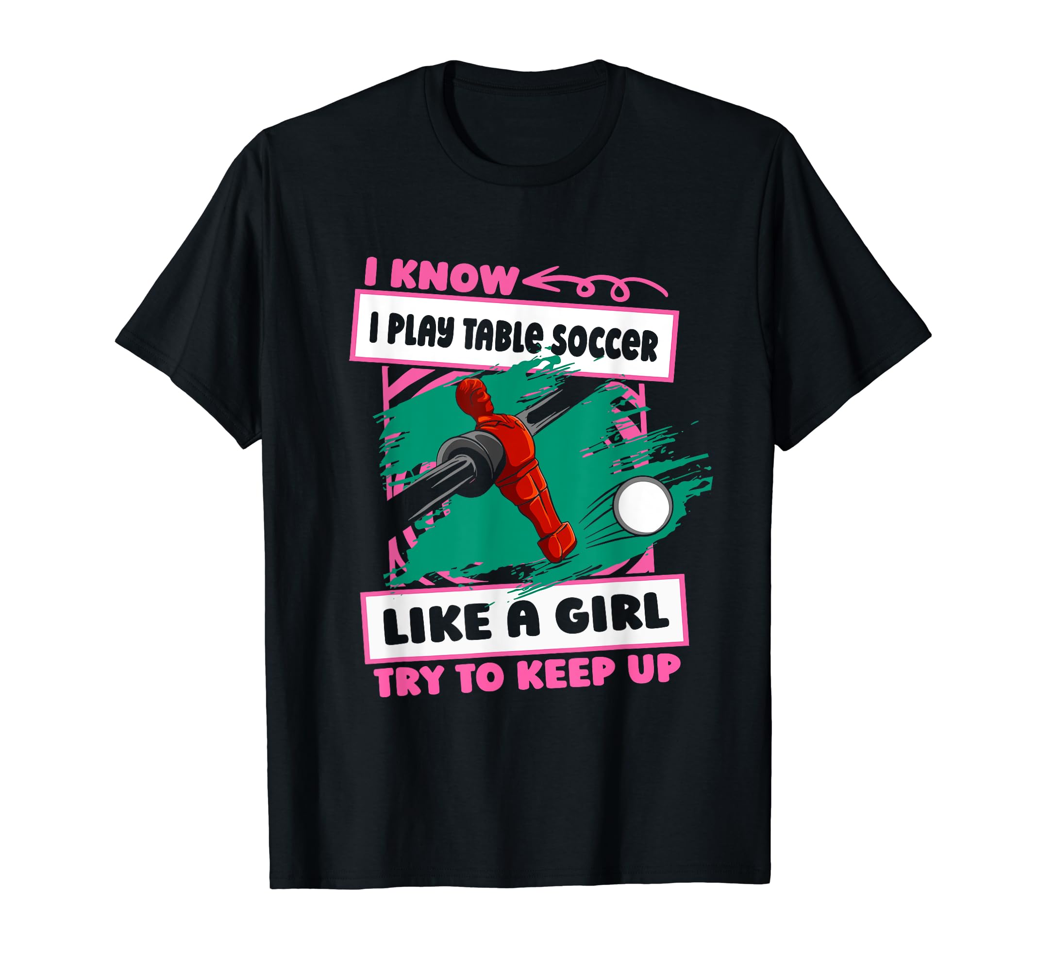 Foosball Kicker Table Soccer T-Shirt - Unique Graphic Men Women - T-Shirt, Sweatshirt, Hoodie