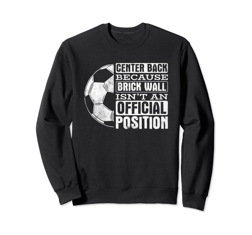 Center Back Brick Wall Position Sweatshirt - Custom Art Print Men Women - T-Shirt, Sweatshirt, Hoodie