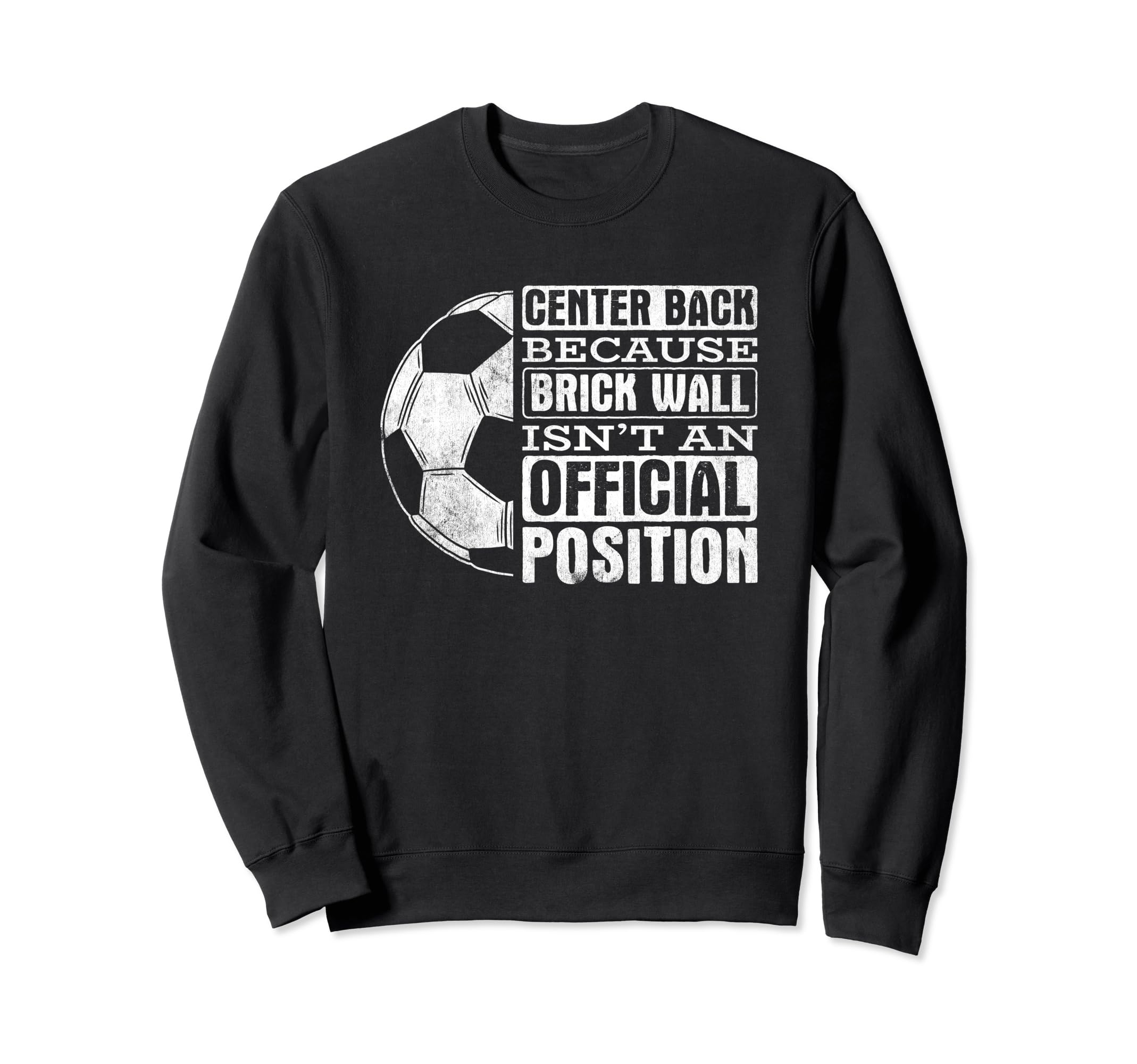 Center Back Brick Wall Position Sweatshirt - Custom Art Print Men Women - T-Shirt, Sweatshirt, Hoodie