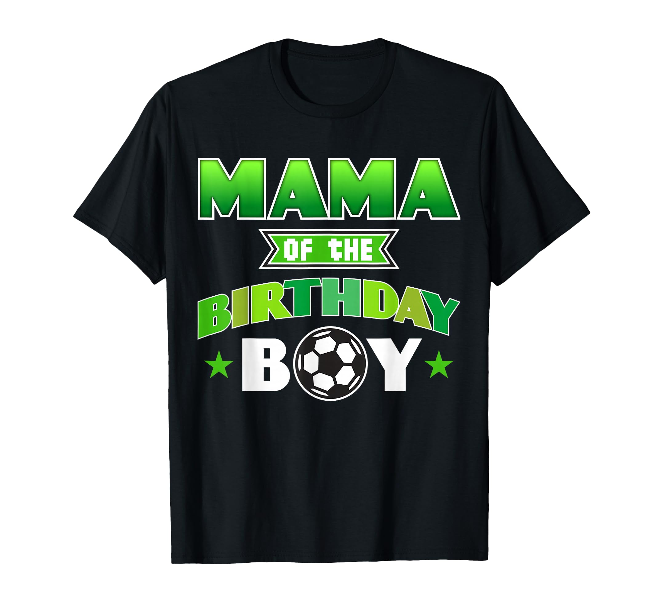 Mama Birthday Soccer Party Outfit T-Shirt - Custom Art Print Unisex - T-Shirt, Sweatshirt, Hoodie