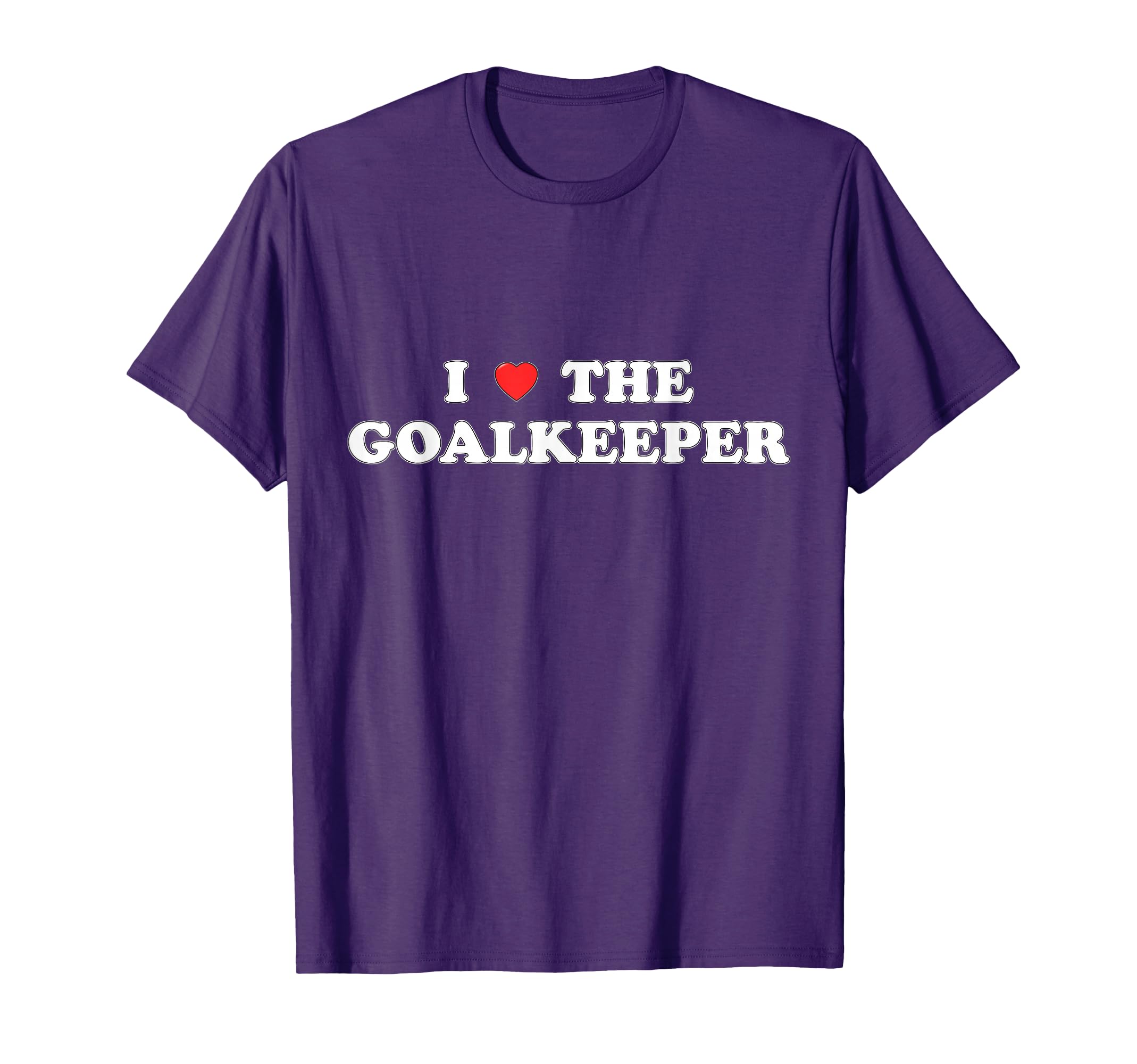 I Love Goalkeeper Heart Soccer T-Shirt - Custom Art Print for Adults - T-Shirt, Sweatshirt, Hoodie