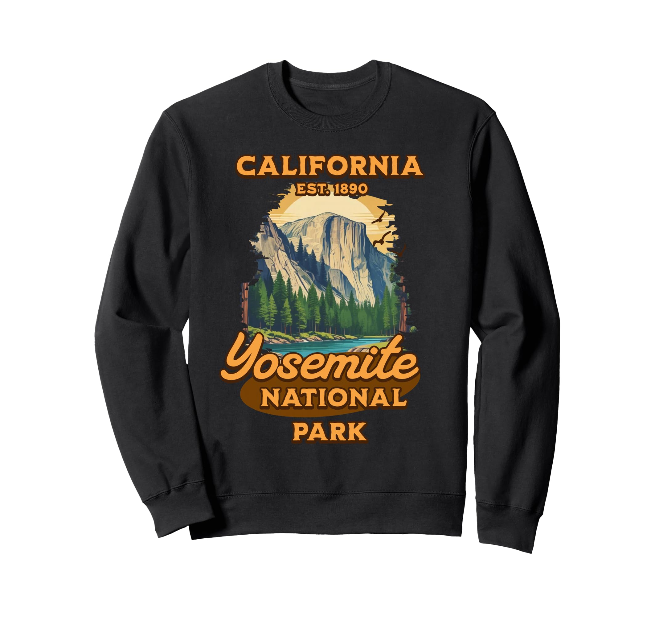 Yosemite National Park Nature Lover Sweatshirt - Trendy Graphic for Adults - T-Shirt, Sweatshirt, Hoodie